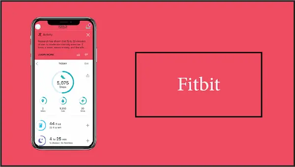 Fitbit هو تطبيق تتبع الحركة والأنشطة والطعام والنوم المشهور